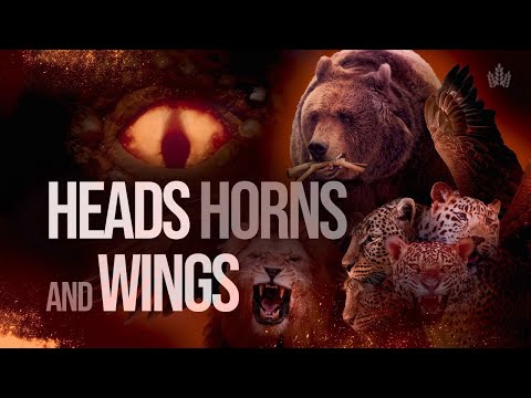 Heads, Horns, and Wings - End Time Prophecy