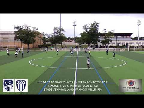 DIMANCHE 26 SEPTEMBRE 2021 U16 D1 J2 FC FRANCONVILLE - CERGY PONTOISE FC 2 LES BUTS