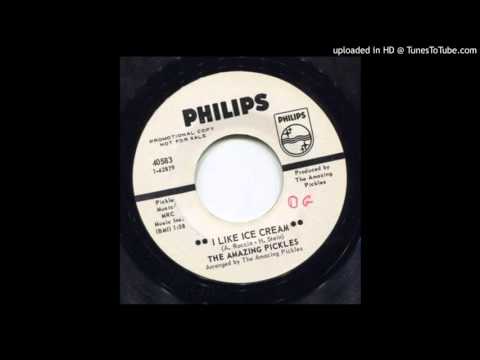 The Amazing Pickles - I Like Ice Cream (1969)
