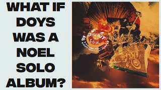 Download lagu What if ‘Dig Out Your Soul’ was a solo Noel album? mp3
