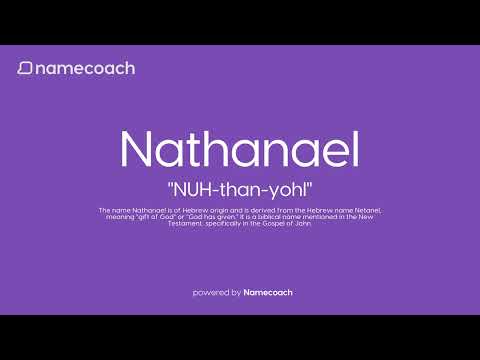 How to Pronounce Nathanael