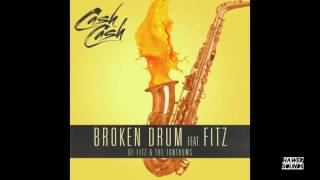 Broken Drums - Cash Cash (feat. Fitz and The Tantrums) LYRICS