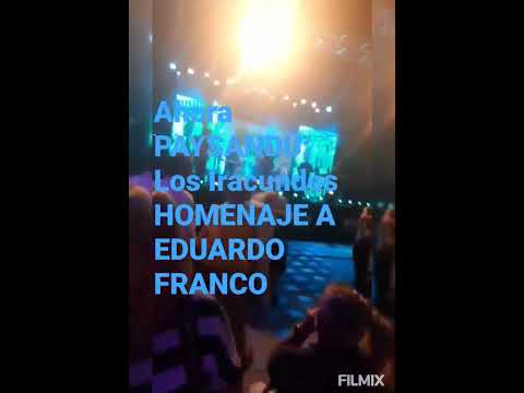 AHORA PAYSANDÚ LOS IRACUNDOS HOMENAJE A EDUARDO FRANCO