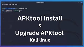 Download the video "How to install and Upgrade APKtool in Kali linux 2024 | APK Tool upgrade issue 100% solved"