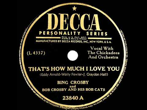 1946 Bing Crosby - That’s How Much I Love You