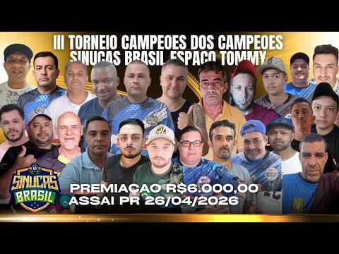 26/04 III TORNEIO CAMPEOES DOS CAMPEOES ESPAÇO TOMMY 32 ATLETAS  ASSAI PR #LIVE#BILHAR#JOGOS#SINUCA