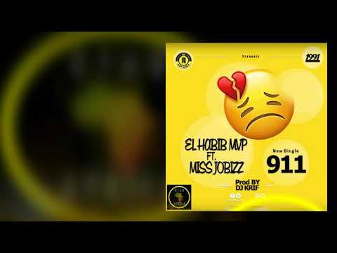 El Habib Mvp feat.Miss Jobizz - 911 (Prod. dj K RIF)