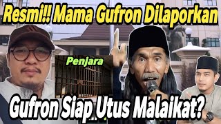 Download lagu Resmi!! Mama Gufron Dilaporkan Ke Mabes Polri, Gufron Siap Utus Malaikat?? mp3