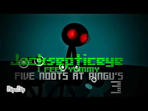 ROMAIN WORLD/ JACKSEPTICEYE - I FEEL' YUMMY /FIVE NOOTS AT PINGU'S 3 DEMO - SONG ANIMATION