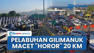 Pelabuhan Gilimanuk Macet "Horor"di H-5 Lebaran, Pemudik: Keos Banget! Saya Terpaksa Naik Gojek