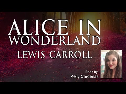 Alice in Wonderland - Full Classic Audiobook - Unabridged