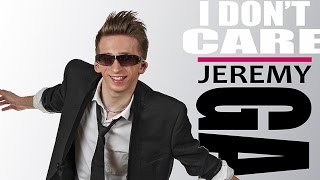 Jeremy Gabriel - I Don&#39;t Care