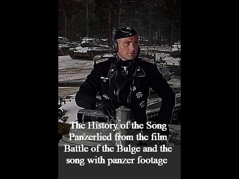 "Panzerlied" The Battle of the Bulge 1944 best film song & the History of the WW2 German Panzer Song