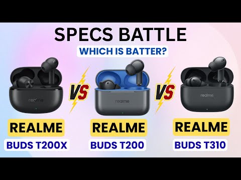 Thumbnail for Realme Buds T200x vs Realme Buds T200 vs Realme Buds T310⚡ Full Comparison ⚡which is batter? 🔥