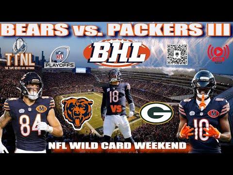Chicago Bears vs. Green Bay Packers NFL Wild Card  | TTNL Network Bears Hour Live