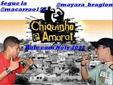 MC CHIQUINHO E AMARAL VAI DA ROLE COM NOIS ♫ (DJ MARQUINHOS)
