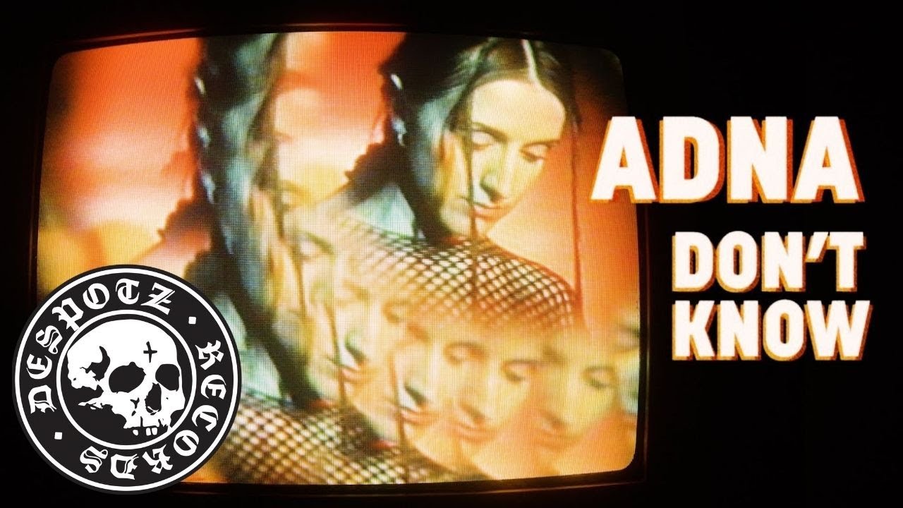 Adna - Don't Know (Official Music Video) - YouTube
