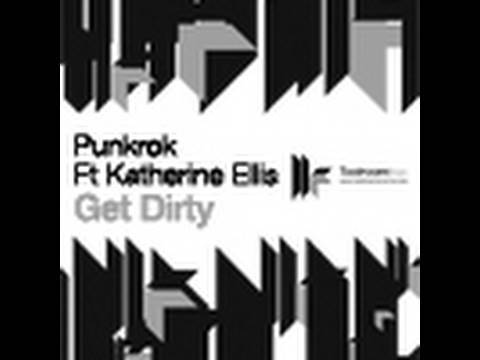 Punkrok feat. Katherine Ellis - Get Dirty - Growler Dub Mix