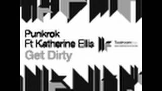 Punkrok feat. Katherine Ellis - Get Dirty - Growler Dub Mix