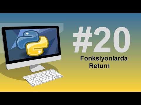 Python3 Dersleri 20 - Fonksiyonlarda Return