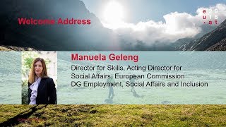 Welcome by Manuela Geleng (Director for Skills, DG Employment, Social 