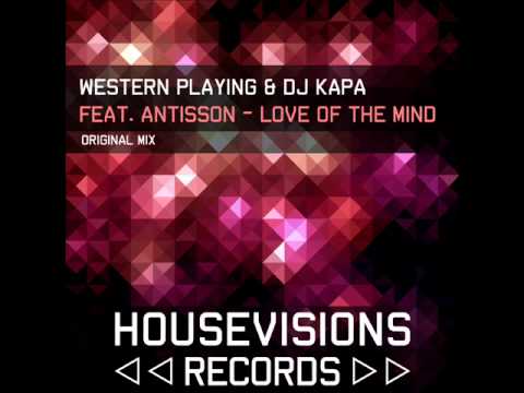 Western Playing & Dj Kapa Ft. Antisson - Love Of The Mind
