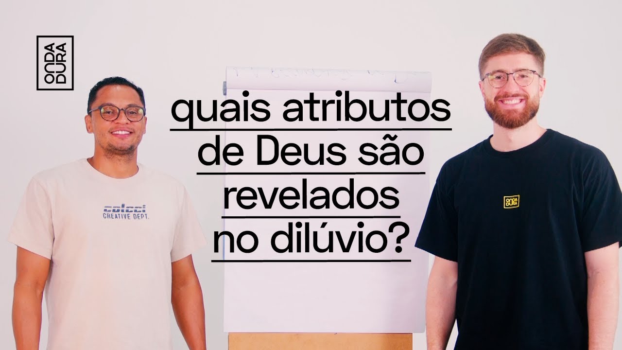 QUAIS ATRIBUTOS DE DEUS SÃO REVELADOS NO DILÚVIO | Estudo Bíblico #97