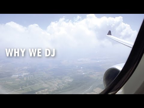 WHY WE DJ - A DJsounds Documentary