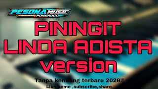 Download lagu PININGIT - Linda Adista Version || TANPA KENDANG mp3