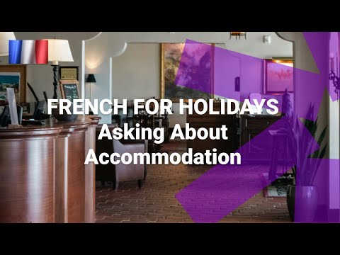 What Are Types of Holiday Accommodation Called in French
