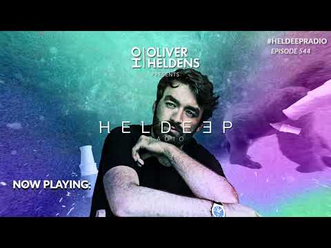 Oliver Heldens - Heldeep Radio #544