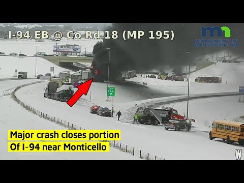 Major crash closes portion of I 94 near Monticello traffic cams show burning semi
