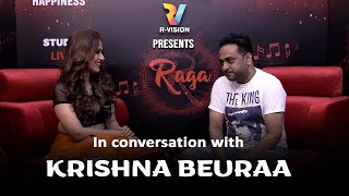 Interview with Krishna Beuraa | R Raga Season 01 - Episode 07 | R Vision video