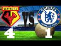 Watford Vs Chelsea   4-1  All Goals  Highlights HD