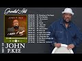 John P. Kee Greatest Hits Full Album & Top 20 Worship Songs New Playlist 2022
