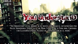 You Understand (FT. Rulox,OxxeR SB, MeMo STReeT, Puma MRK)