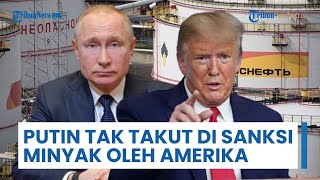 Putin Tolak Sanksi Baru Amerika terhadap Energi Rusia, Harga Minyak Dunia Langsung Naik