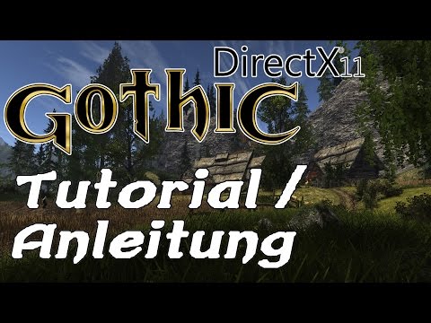 Gothic 2 + DirecX11 Mod +  l'hiver - Tutorial [GER][HD][60FPS]