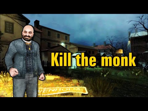 Half-Life 2 but Grigori is Gman (Kill the monk Part 1)