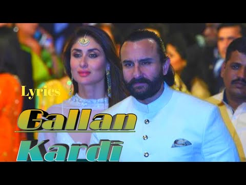 Lyrics : Gallan Kardi - Jawaani Jaaneman | Saif Ali Khan |Jazzy B, Jyotica, Mumzy, Prem-Hardeep