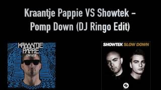 Kraantje Pappie VS Showtek - Pomp Down (DJ Ringo Edit)