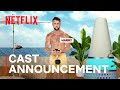 Perfect Match S2 | Cast Announcement | Netflix