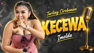 Download lagu KECEWA | Voc. Imelda | Spesial HUT RI ke-80 mp3