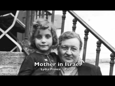 Mother in Israel Part 3 - Lydia Prince