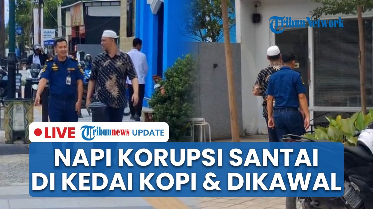 LIVE: Napi Korupsi yang Divonis 5 Tahun Jalan-jalan di Coffee Shop Kendari, Dikawal Petugas Rutan