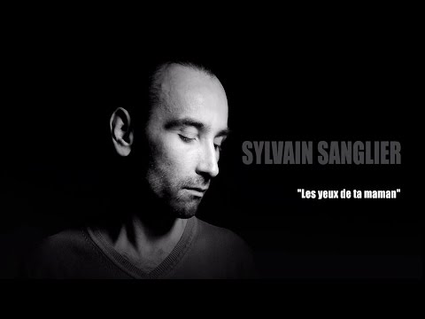 Les yeux de ta maman - Sylvain Sanglier