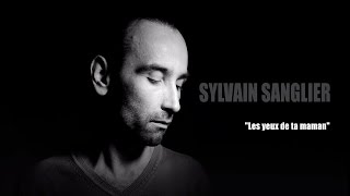 Les yeux de ta maman - Sylvain Sanglier