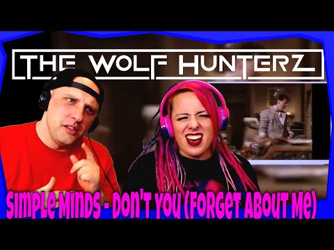 Simple Minds - Don't You (Forget About Me) THE WOLF HUNTERZ Reactions