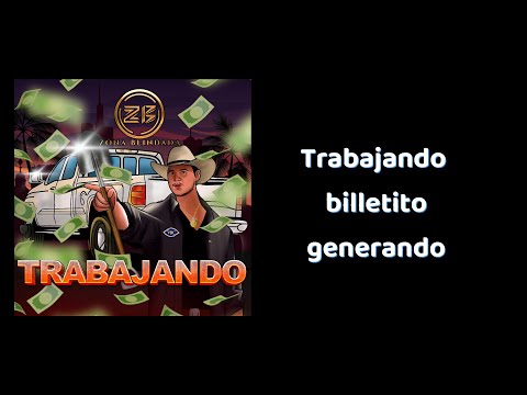 Zona Blindada - Trabajando (Letra)