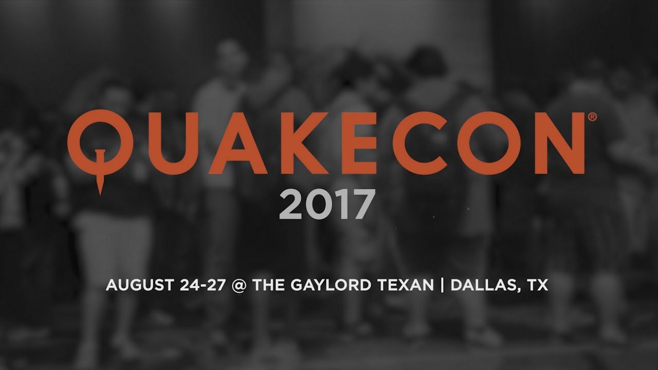 Welcome to QuakeCon 2017 â€“ Quake World Championships, QuakeCon Sale & More! - YouTube